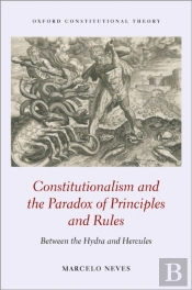Constitutionalism And The Paradox Of Principles And Rules