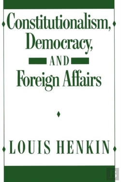 Bertrand.pt - Constitutionalism, Democracy, And Foreign Affairs