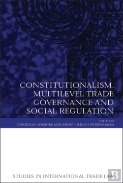 Bertrand.pt - Constitutionalism, Multilevel Trade Governance And Social Regulation
