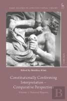 Constitutionally Conforming Interpretation Â€“ Comparative Perspectives