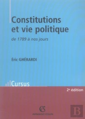 Constitutions Et Vie Politique De 1789 À Nos Jours