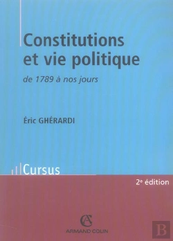 Bertrand.pt - Constitutions Et Vie Politique De 1789 À Nos Jours