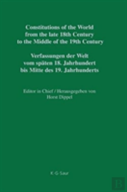 Bertrand.pt - Constitutions Of The World From The Late 18th Century To The Middle Of The 19th Century