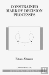 Constrained Markov Decision Processes