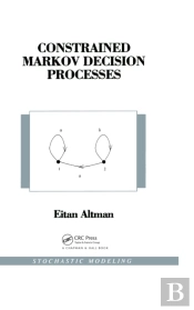 Constrained Markov Decision Processes