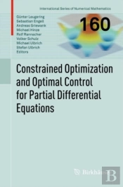 Constrained Optimization And Optimal Control For Partial Differential Equations