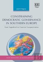 Constraining Democratic Governance In Southern Europe - From 'Superficial' To 'Coercive' Europeanization