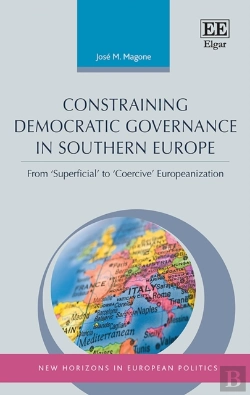 Bertrand.pt - Constraining Democratic Governance In Southern Europe - From 'Superficial' To 'Coercive' Europeanization