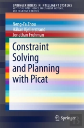 Constraint Solving And Planning With Picat