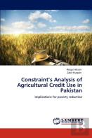 Constraint'S Analysis Of Agricultural Credit Use In Pakistan