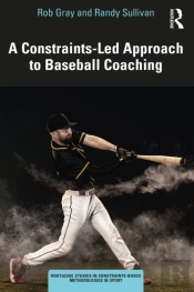 Constraints-Led Approach To Baseball Coaching