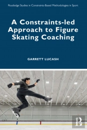 Constraints-Led Approach To Figure Skating Coaching