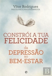 Constrói a Tua Felicidade