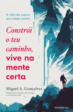 Bertrand.pt - Constrói o Teu Caminho, Vive na Mente Certa