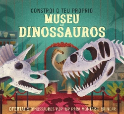 Bertrand.pt - Constrói o Teu Próprio Museu de Dinossauros