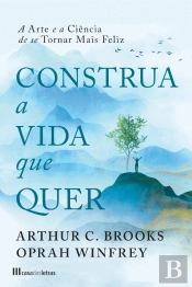 Construa a Vida que Quer