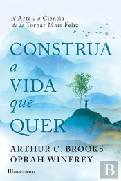 Construa A Vida Que Quer