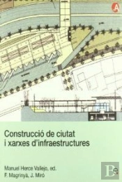 Construcció De Ciutat I Xarxes D'Infraestructures