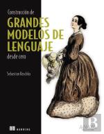 Construccion De Grandes Modelos De Lenguaje Desde Cero