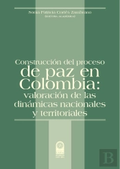 Construcción Del Proceso De Paz En Colombia