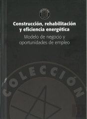 Construccion, Rehabilitacion Y Eficiencia Energetica