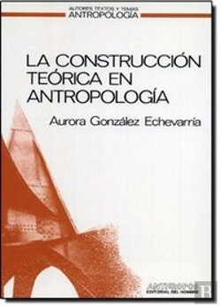Bertrand.pt - Construccion Teorica En Antropologia,La