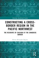 Constructing A Cross-Border Region In The Pacific Northwest