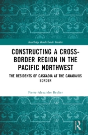 Constructing A Cross-Border Region In The Pacific Northwest