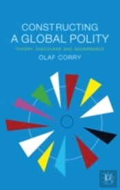 Constructing A Global Polity