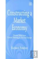 Constructing A Market Economy