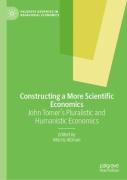 Constructing A More Scientific Economics