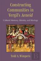Constructing Communities In Vergil'S Aeneid