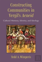 Constructing Communities In Vergil'S Aeneid