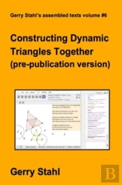 Constructing Dynamic Triangles Together