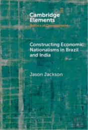 Constructing Economic Nationalisms In Brazil And India