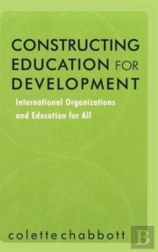 Constructing Education For Development