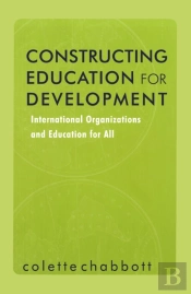 Constructing Education For Development