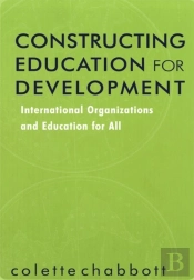 Constructing Education For Development