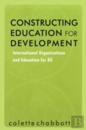 Constructing Education For Development