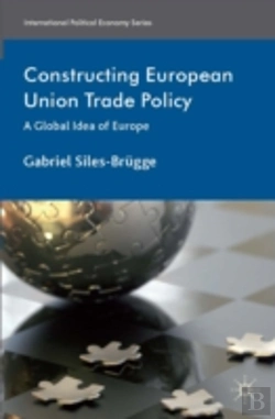 Bertrand.pt - Constructing European Union Trade Policy