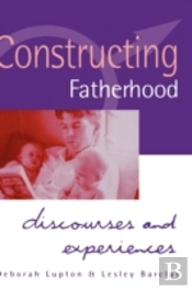 Constructing Fatherhood