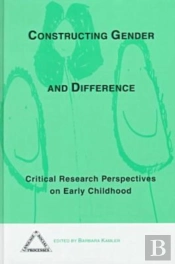 Constructing Gender And Difference