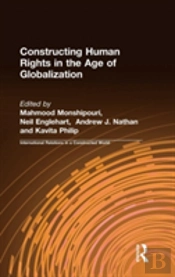 Constructing Human Rights In The Age Of Globalization