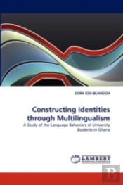 Constructing Identities Through Multilingualism