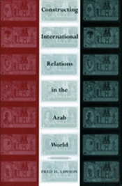 Constructing International Relations In The Arab World