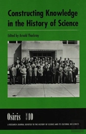 Constructing Knowledge In The History Of Science