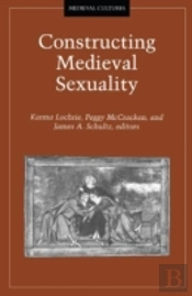 Constructing Medieval Sexuality