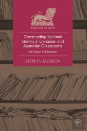 Constructing National Identity In Canadian And Australian Classrooms