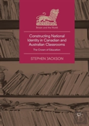 Constructing National Identity In Canadian And Australian Classrooms