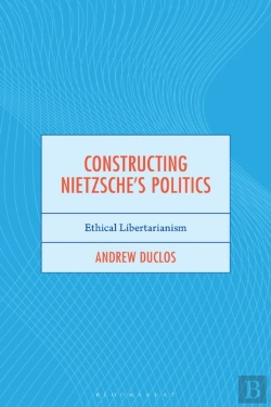Bertrand.pt - Constructing Nietzsche'S Politics